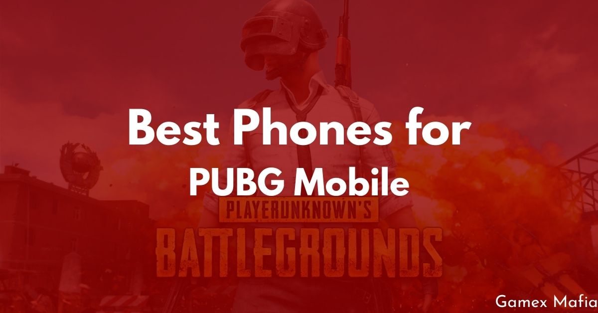 Best Phones for PUBG Mobile