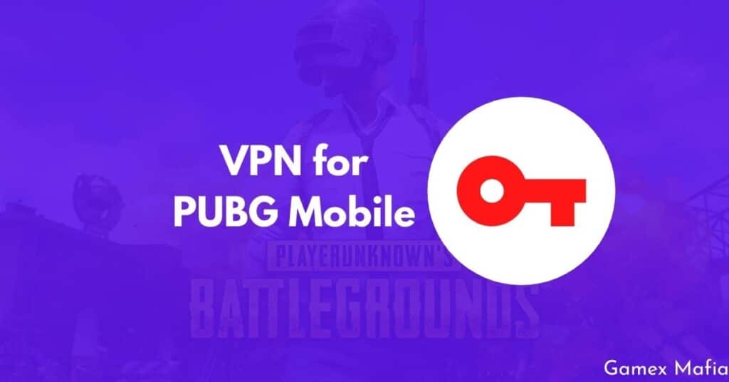 VPN for PUBG Mobile