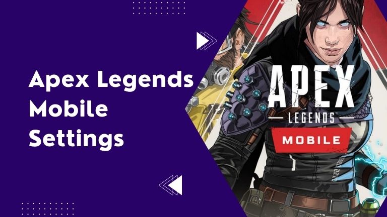 Apex Legends Mobile Settings