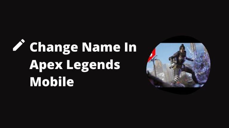 Change Name In Apex Legends Mobile