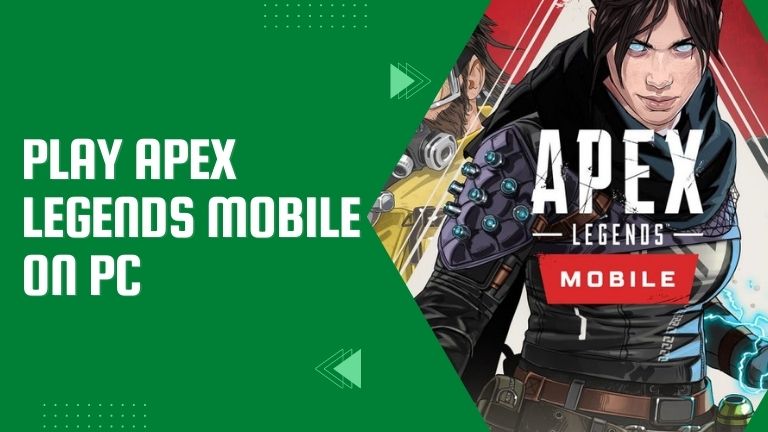 Play Apex Legends Mobile on PC